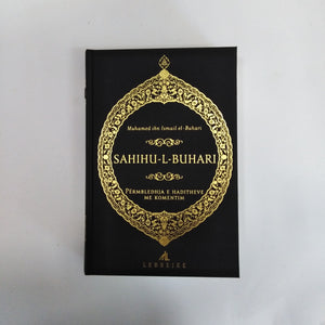 Sahihu-L-Buhari (Përmbledhja e haditheve me komentim)