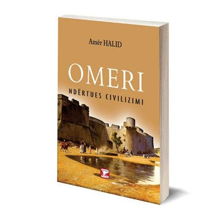 Omeri, Ndërtues Civilizimi